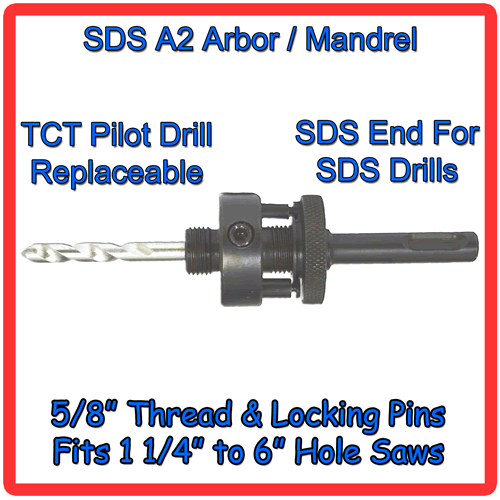 SDS Mandrel Arbor for Holesaws 1 1/8   6 TCT Pilot A2  